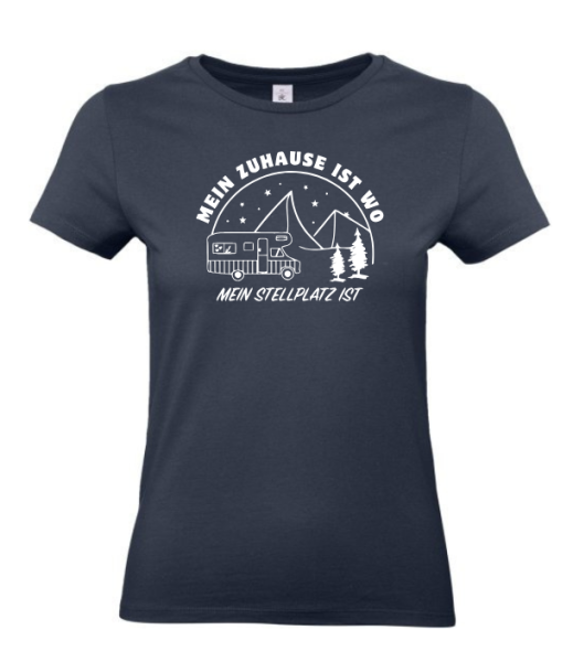 T-Shirt "Zuhause ist, wo mein Stellplatz ist"